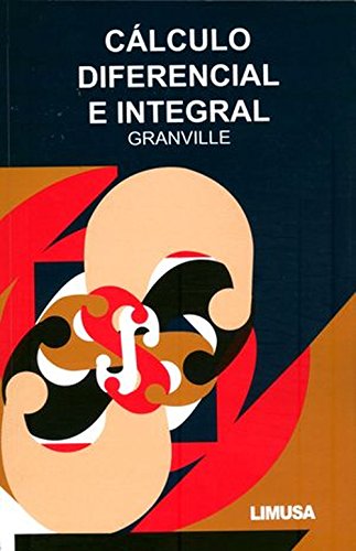 Calculo diferencial e integral / Elements of Differential and Integral Calculus
