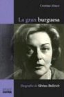 La Gran Burguesa - Cristina Mucci