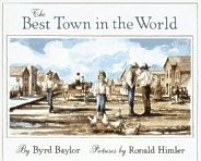 Byrd Baylor-The best town in the world