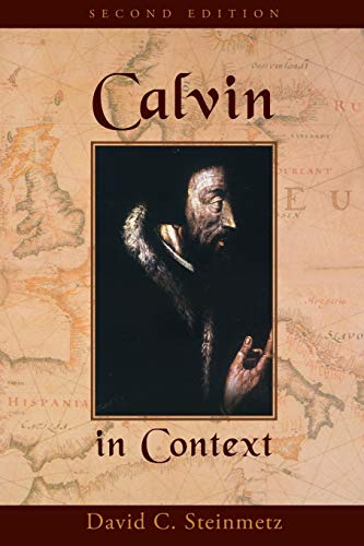David Curtis Steinmetz-Calvin in context