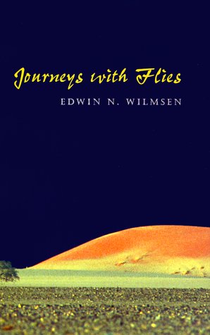 Journeys with Flies - Edwin N. Wilmsen