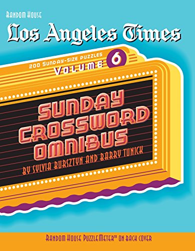Sylvia Bursztyn-Los Angeles Times Sunday Crossword Omnibus, Volume 6 (LA Times)