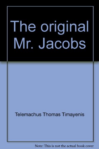 Original Mr. Jacobs - Telemachus Thomas Timayenis