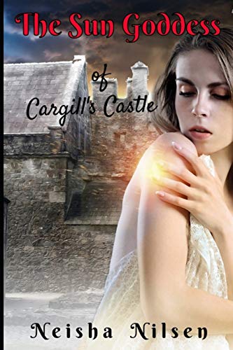The Sun Goddess of Cargills Castle - Neisha Nilsen
