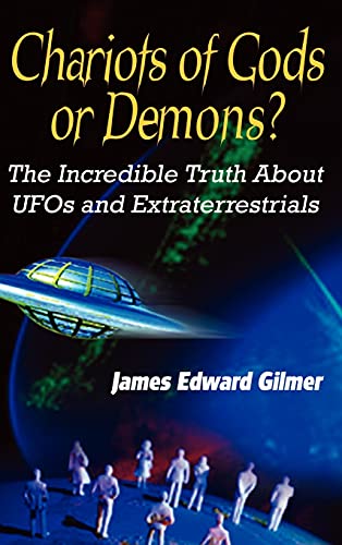 James Edward Gilmer-Chariots of Gods or Demons?