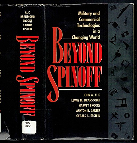 Beyond Spinoff - John A. Alic