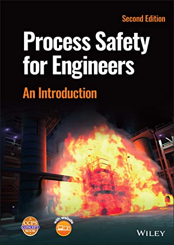 Introduction to Process Safety for Undergraduates and Engineers - CCPS (Center For Chemical Process Safety)