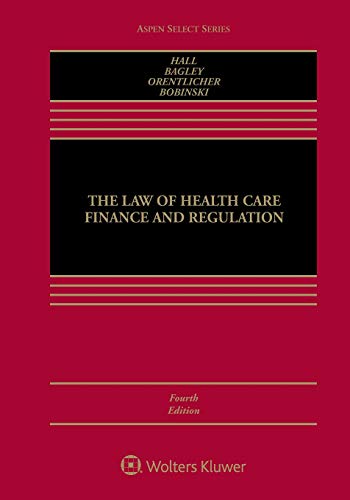 Mark A. Hall-The Law of Health Care Finance and Regulation