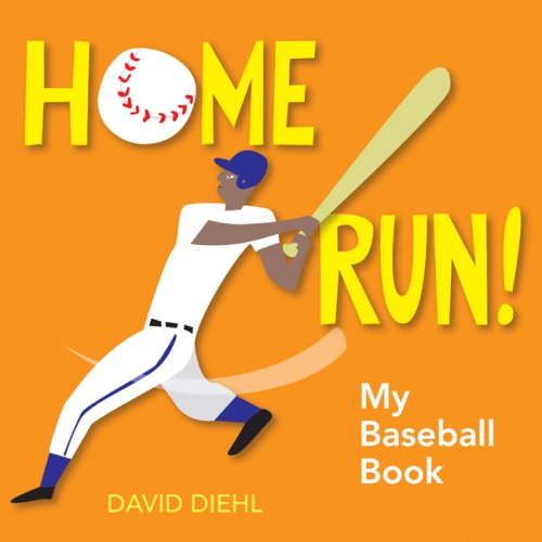Home Run! My Baseball Book - David Diehl