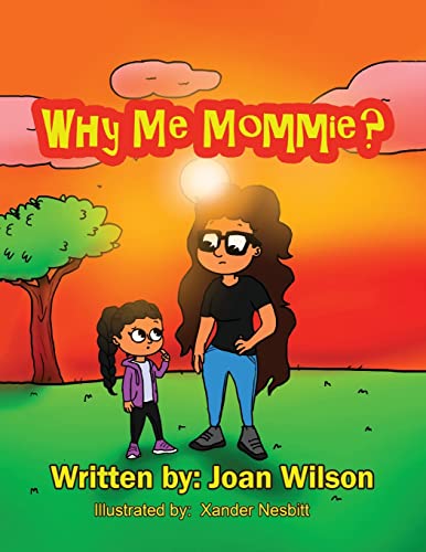 Joan Wilson-Why Me Mommie?