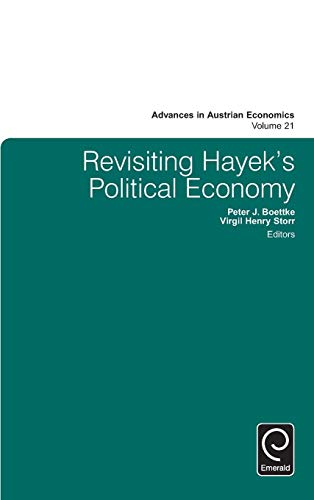 Revisiting Hayek's Political Economy - Christopher J. Coyne