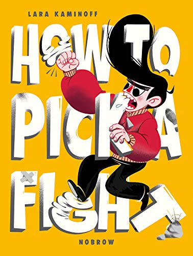 How to Pick a Fight - Lara Kaminoff