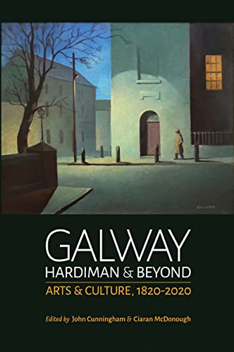 Cunningham, John-Galway : Hardiman and Beyond