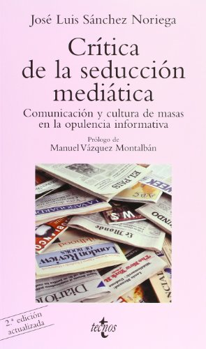 Critica de la seduccion mediatica (COLECCION VENTANA ABIERTA) (Ventana Abierta) - Jose Luis Sanchez Noriega