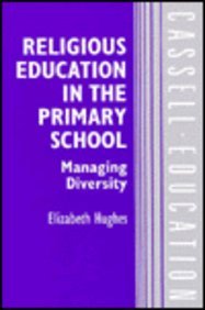 Religious Education in the Primary School - Elizabeth Hughes
