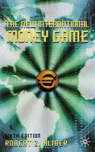 Robert Z. Aliber-The new international money game