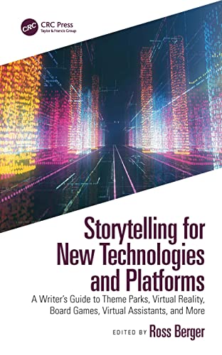 Storytelling for New Technologies and Platforms - Ross Berger