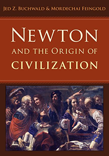 Jed Z. Buchwald-Newton and the origin of civilization