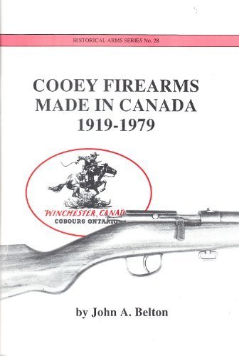 Cooey firearms made in Canada, 1919-1979 - John A. Belton