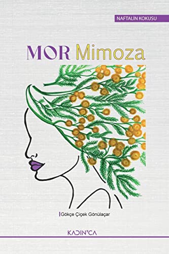 Mor Mimoza - Gokce Cicek Gonulacar