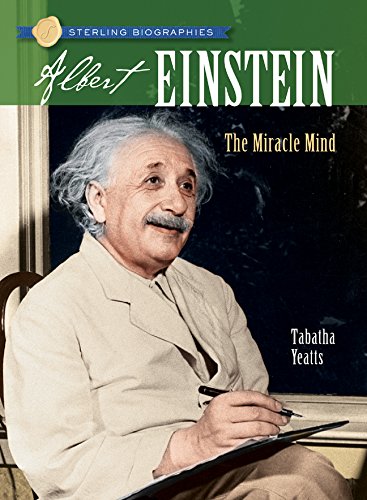 Sterling Biographies: Albert Einstein - Tabatha Yeatts