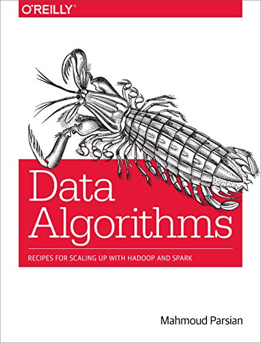 Mahmoud Parsian-Data Algorithms: Recipes for Scaling Up with Hadoop and Spark