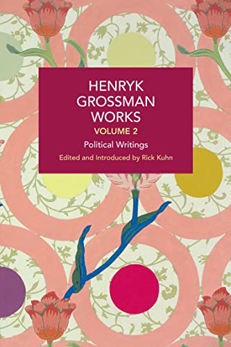 Henryk Grossman-Henryk Grossman Works, Volume 2