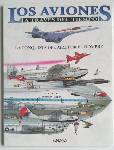 Los Aviones / Flight and Flying Machines (Coleccion) - David Jefferis