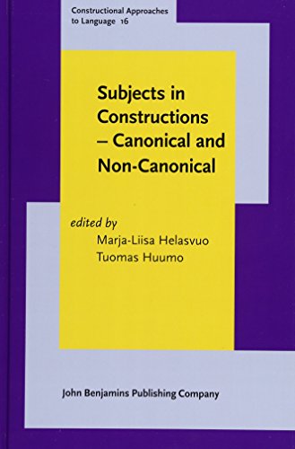 Subjects in constructions - canonical and non-canonical - Marja-Liisa Helasvuo