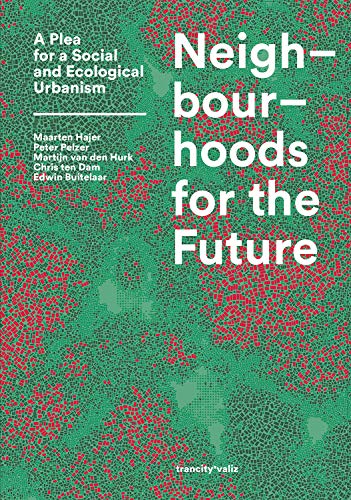 Neighbourhoods for the Future - Maarten Hajer