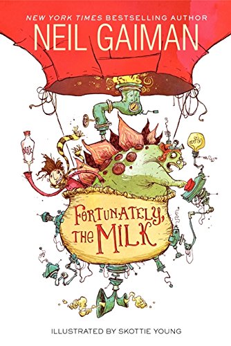 Neil Gaiman-Fortunately, the Milk