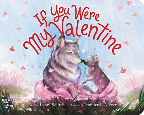 If You Were My Valentine - Lynn Plourde