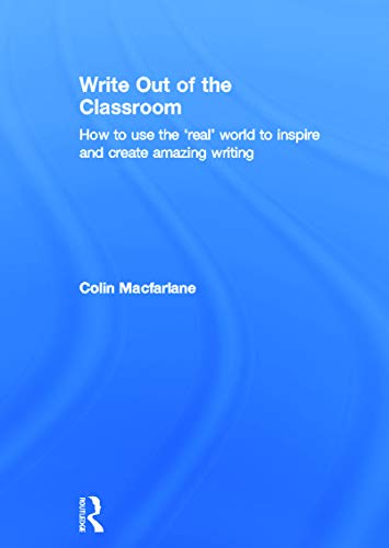 Write Out of the Classroom - Colin MacFarlane