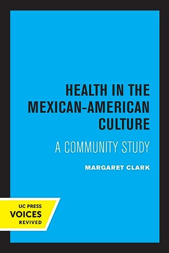 Clark, Margaret-Health in the Mexican-American Culture