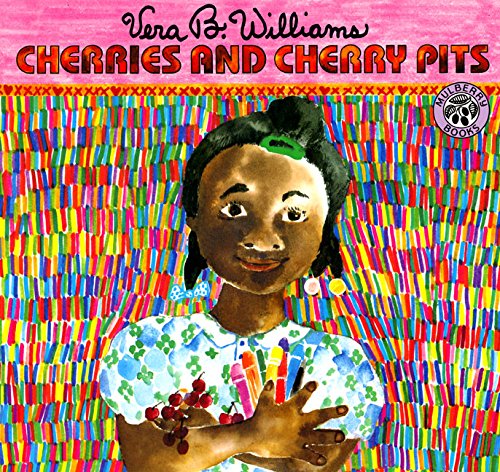 Vera B. Williams-Cherries and cherry pits