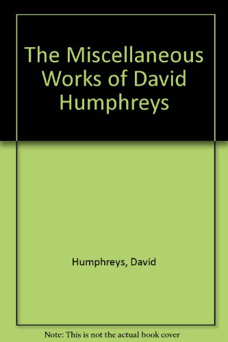 David Humphreys-The Miscellaneous Works of David Humphreys (1804)