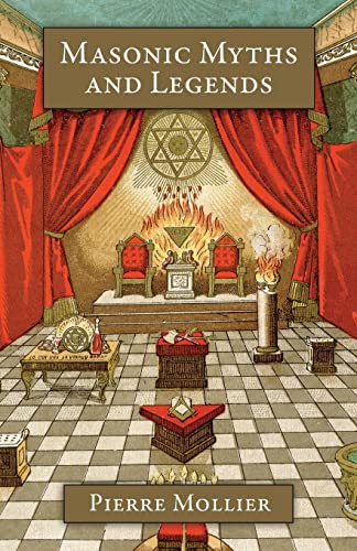 Pierre Mollier-Masonic Myths and Legends