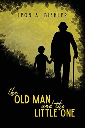 Old Man and the Little One - Leon A. Biehler
