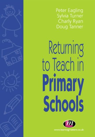 Peter Eagling-Returning to teach in primary schools