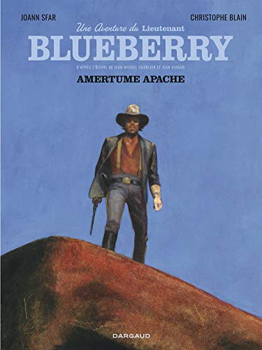 Joann Sfar-Une aventure du Lieutenant Blueberry - Tome 1 - Amertume Apache