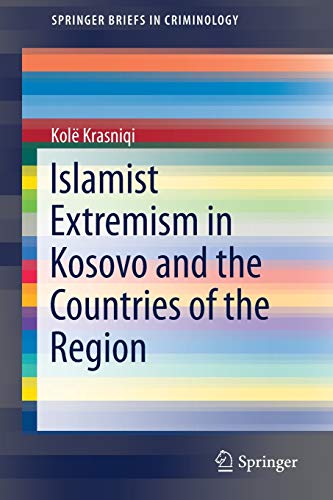 Islamist Extremism in Kosovo and the Countries of the Region - Kolë Krasniqi