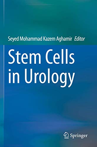 Stem Cells in Urology - Seyed Mohammad Kazem Aghamir