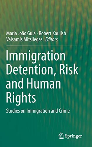 Maria João Guia-Immigration Detention, Risk and Human Rights