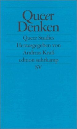 Queer denken - Andreas Kraß