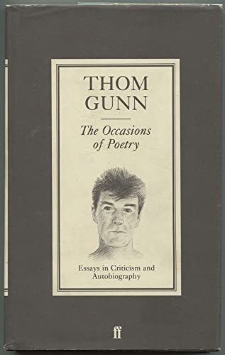 Thom Gunn-The Occasions of Poetry: Essays in Criticism & Autobiography