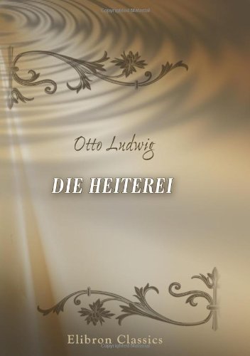 Die Heiterei - Otto Ludwig