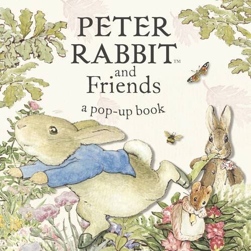 Beatrix Potter-Peter Rabbit and Friends: A Pop-up Book