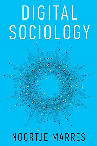 Digital Sociology - Noortje Marres