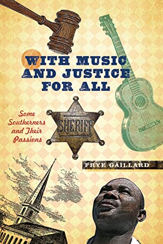 Frye Gaillard-With music and justice for all