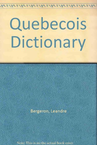 Léandre Bergeron-The Québécois Dictionary